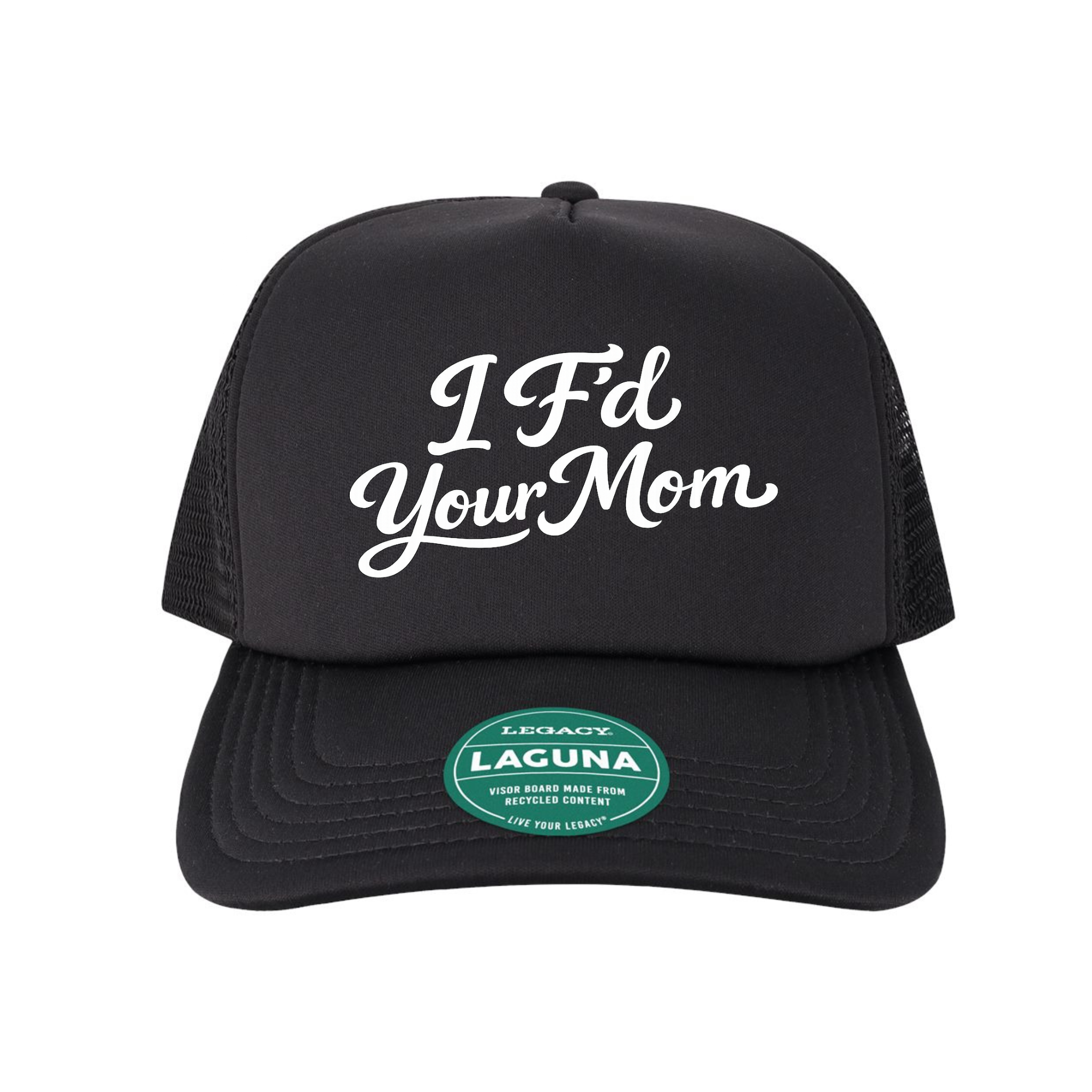 I F'd Your Mom Trucker Hat
