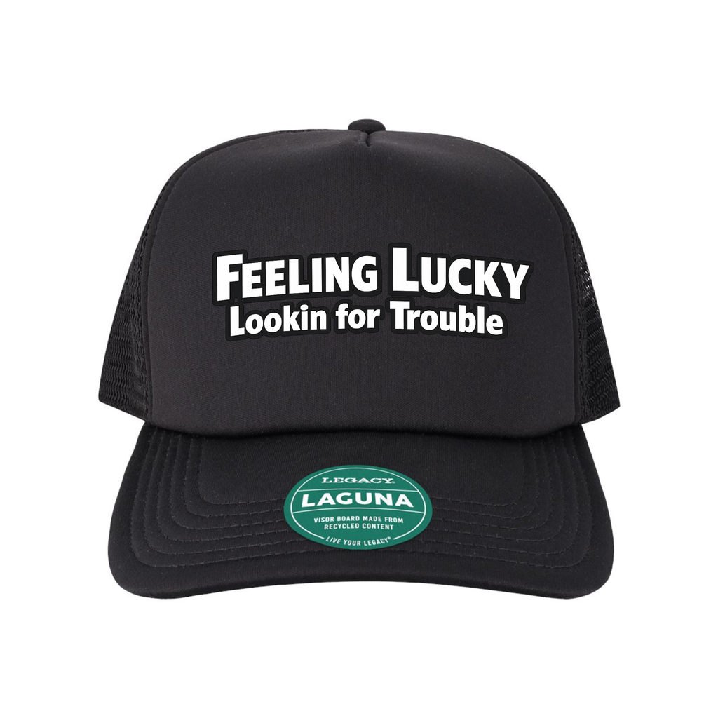 Feeling Lucky Looking for Trouble Trucker Hat