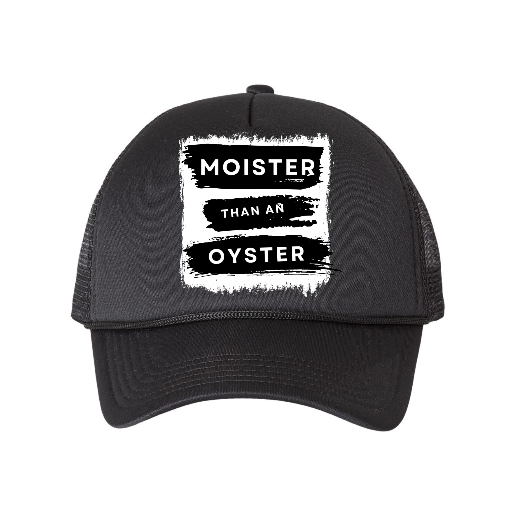 Moister than an Oyster Trucker Hat