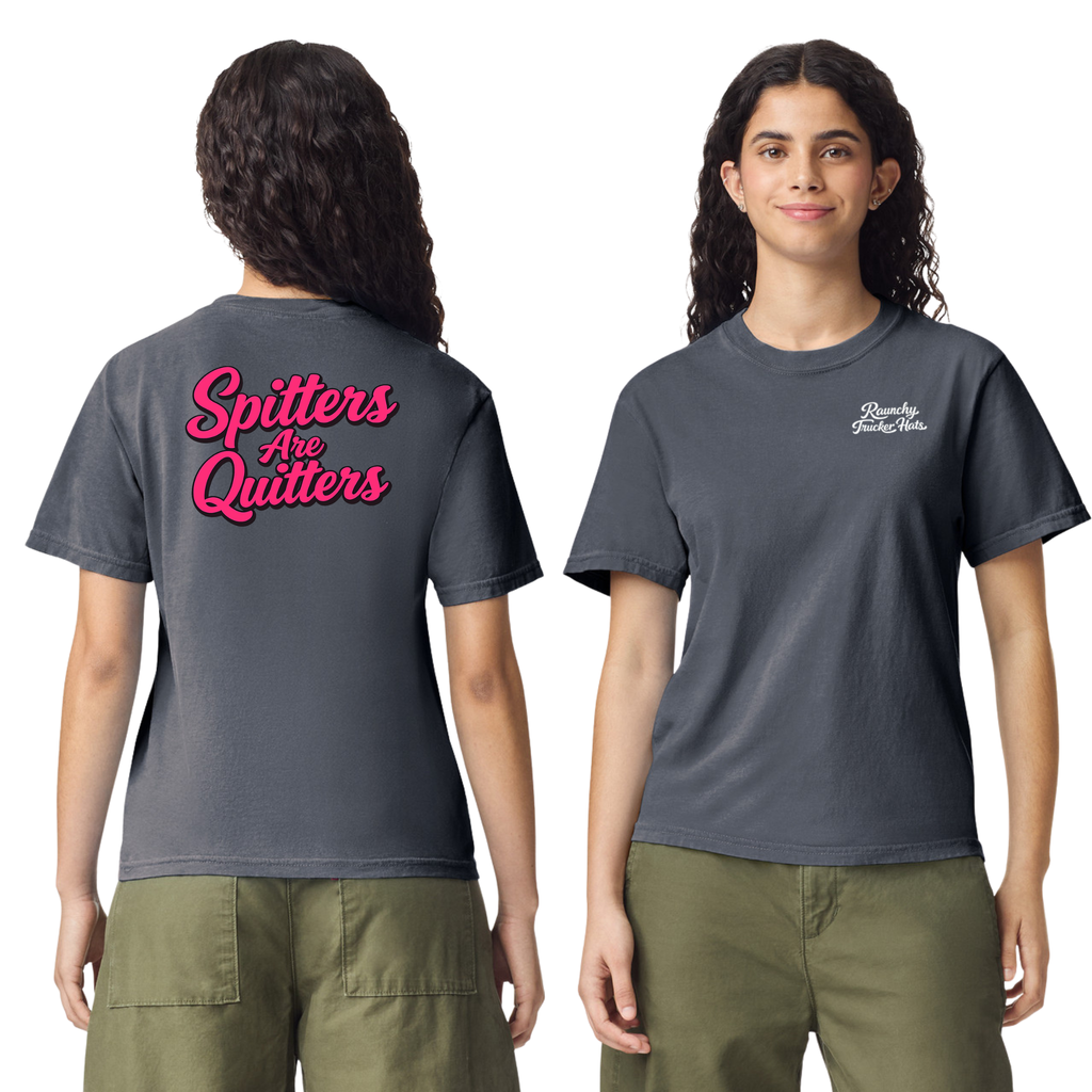 Spitters Are Quitters T-Shirt