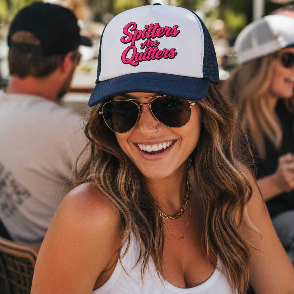 Spitters are Quitters Trucker Hat – front view