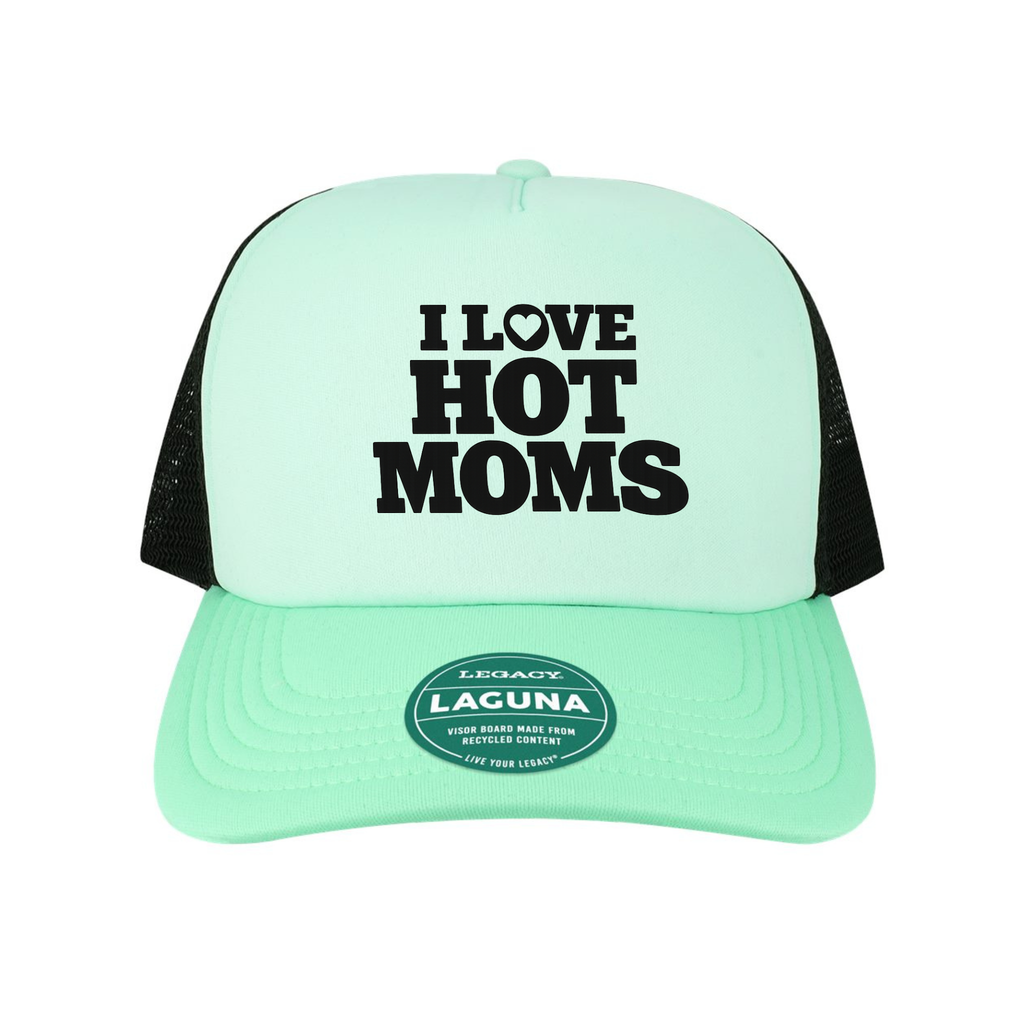 I Love Hot Moms Trucker Hat