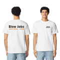 Blow Jobs Are Real Jobs T-Shirt