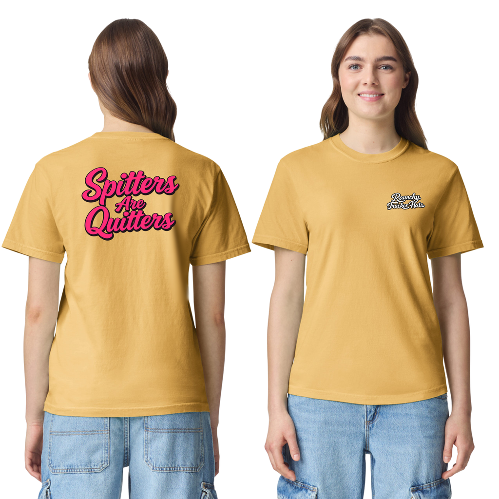Spitters Are Quitters T-Shirt